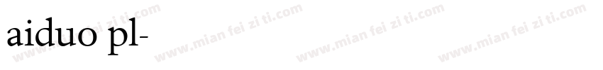 aiduo pl字体转换